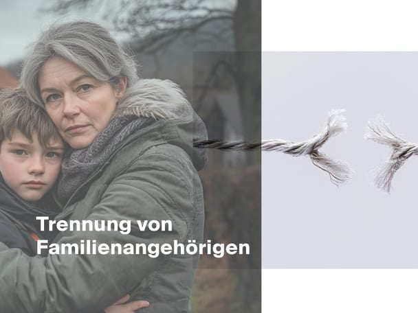 Trennung von Familienangehörigen
