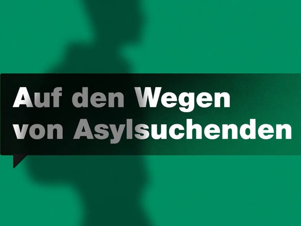 Video Auf dem Weg vom Asylsuchenden